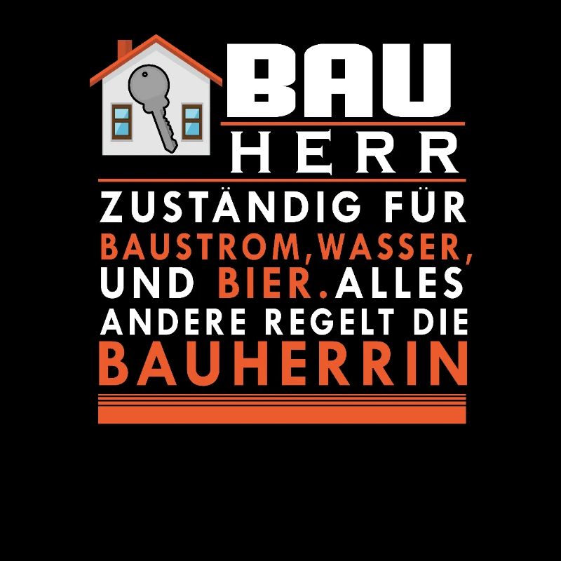 Bauherr Spruch Baustellen Hausbauer Renovierung