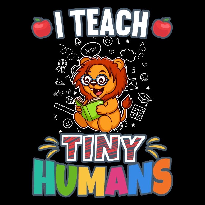 I Teach Tiny Humans Elementary School Teacher