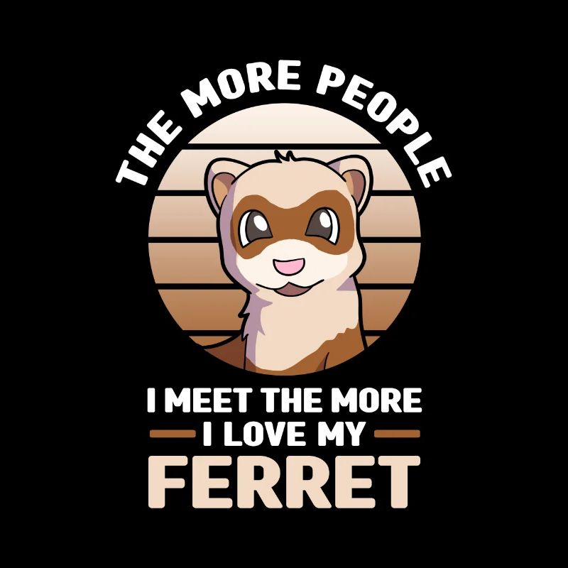 Ferret lover | Pets Animals Gift Idea