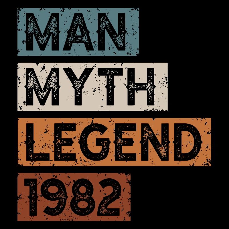 Born in 1982 Man Myth Legend