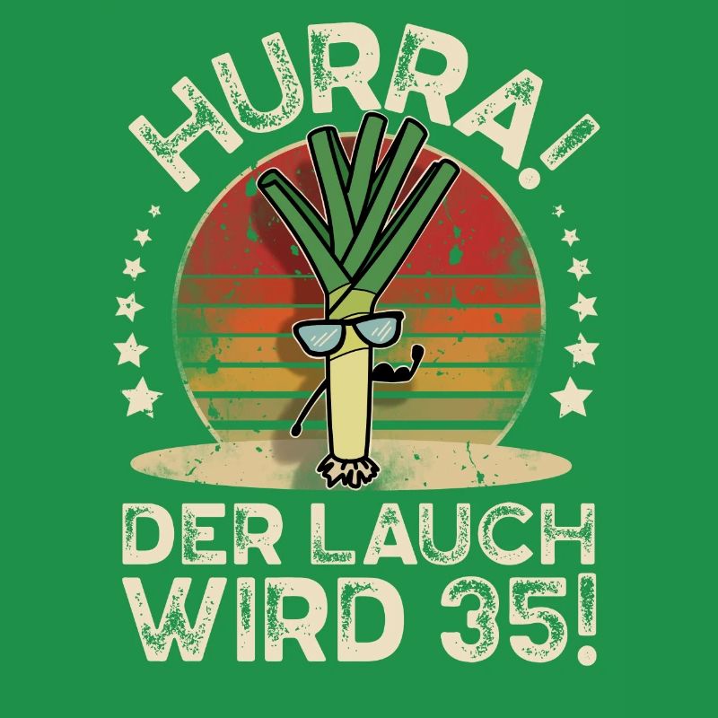 35. Geburtstag Hurra Der Lauch Wird 35