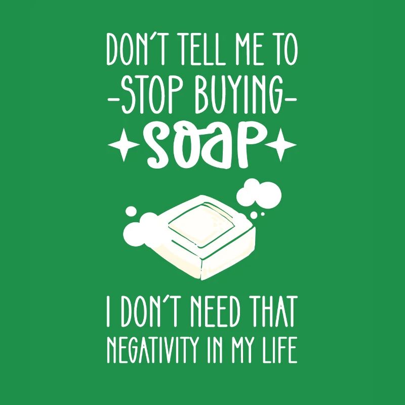 Ne me dites pas d’arrêter d’utiliser du savon