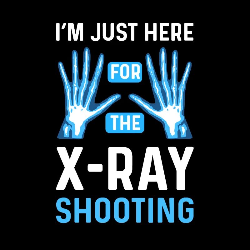 I'm only here for the X-rays.