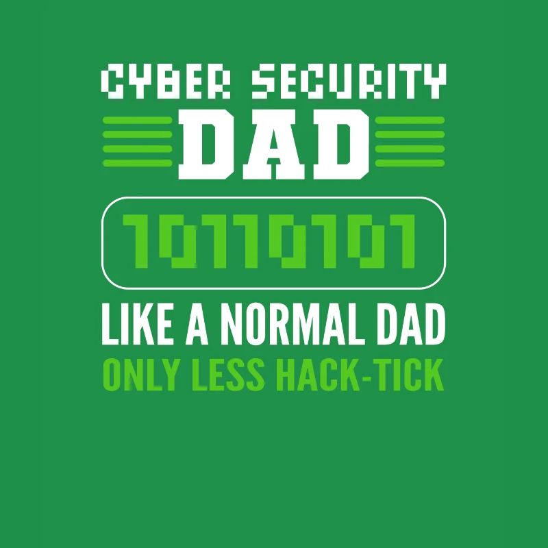 Cyber Security Dad. White Hat Hacker.
