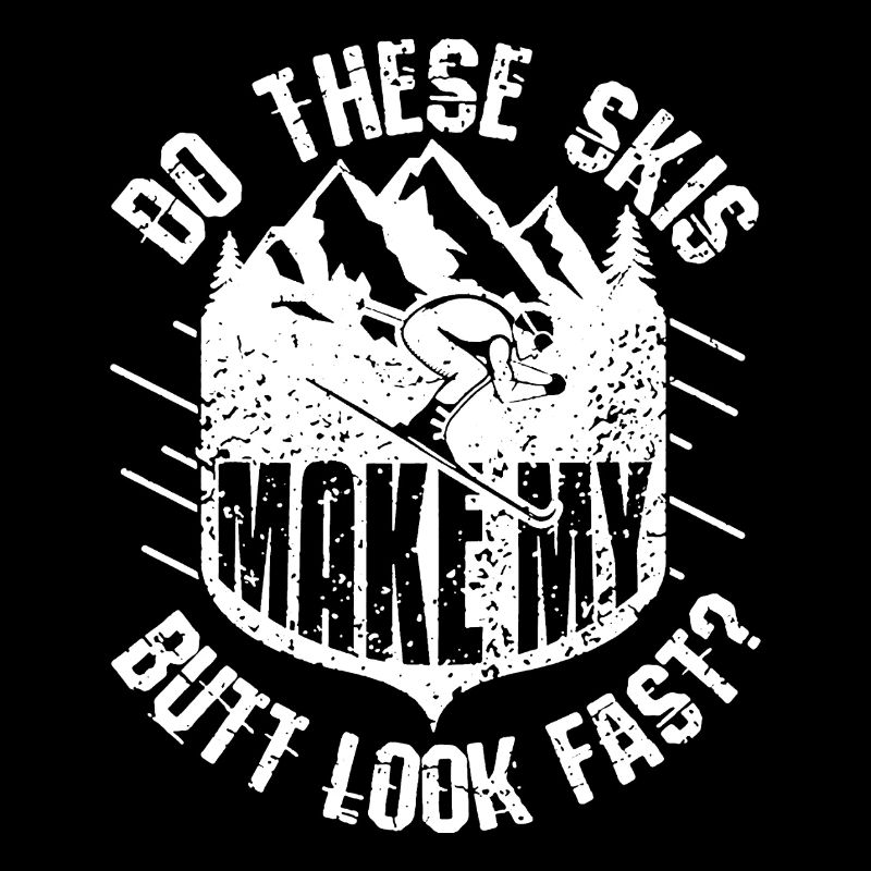 Skiing Do These Skis Butt Look Fast