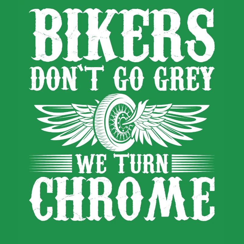 Les motards ne deviennent pas gris il va chromer