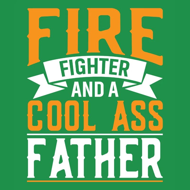 Firefighter and a cool dad