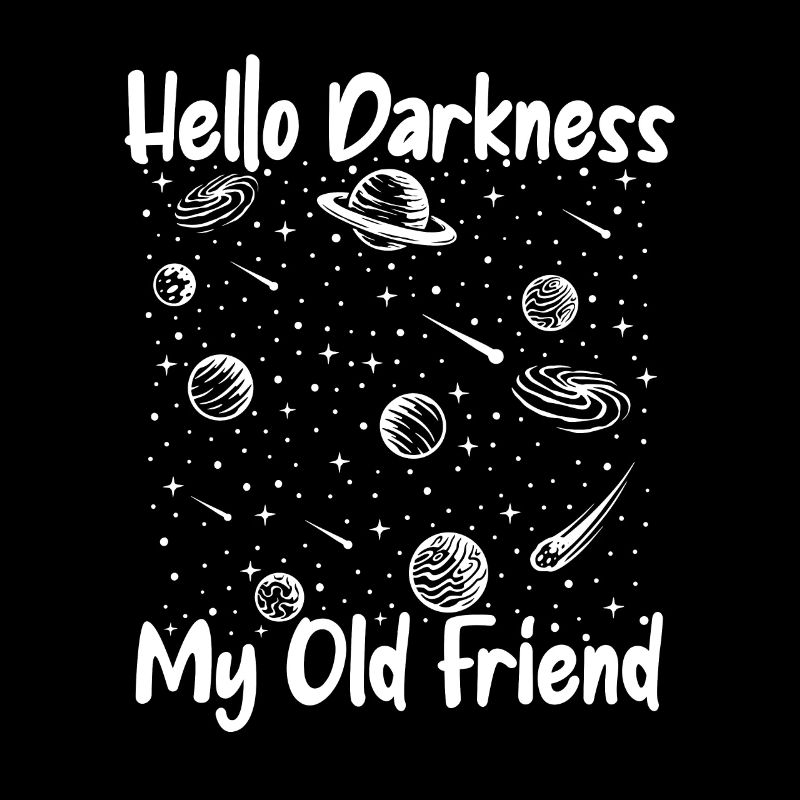 Hello Darkness My Old Friend Sternenhimmel