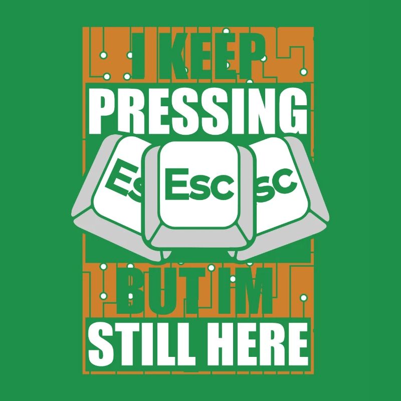 I Keep Pressing Esc Computer Scientist Admin