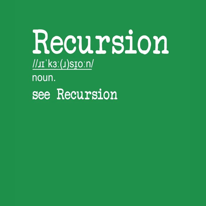 Recursion Definition Developer Coder Programmer