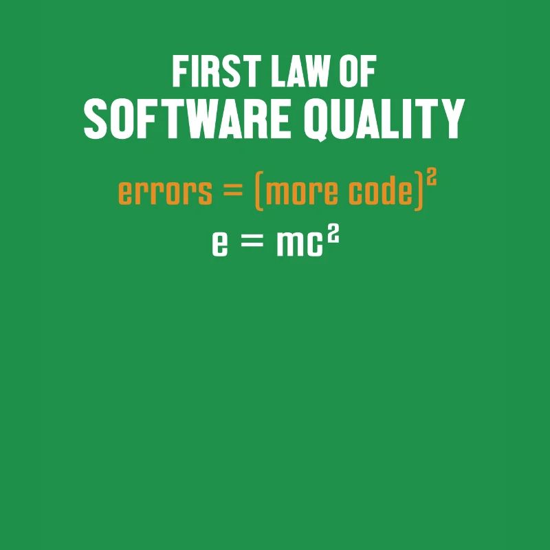 First Law of Software Quality Developer Coder
