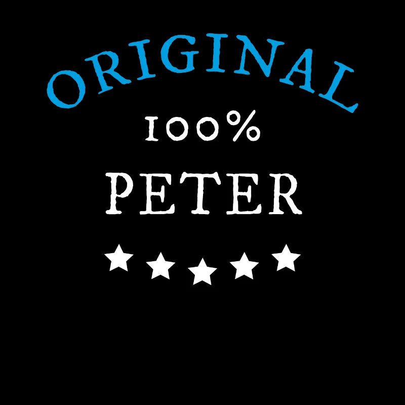 Original 100% Peter, Geschenk, Namen