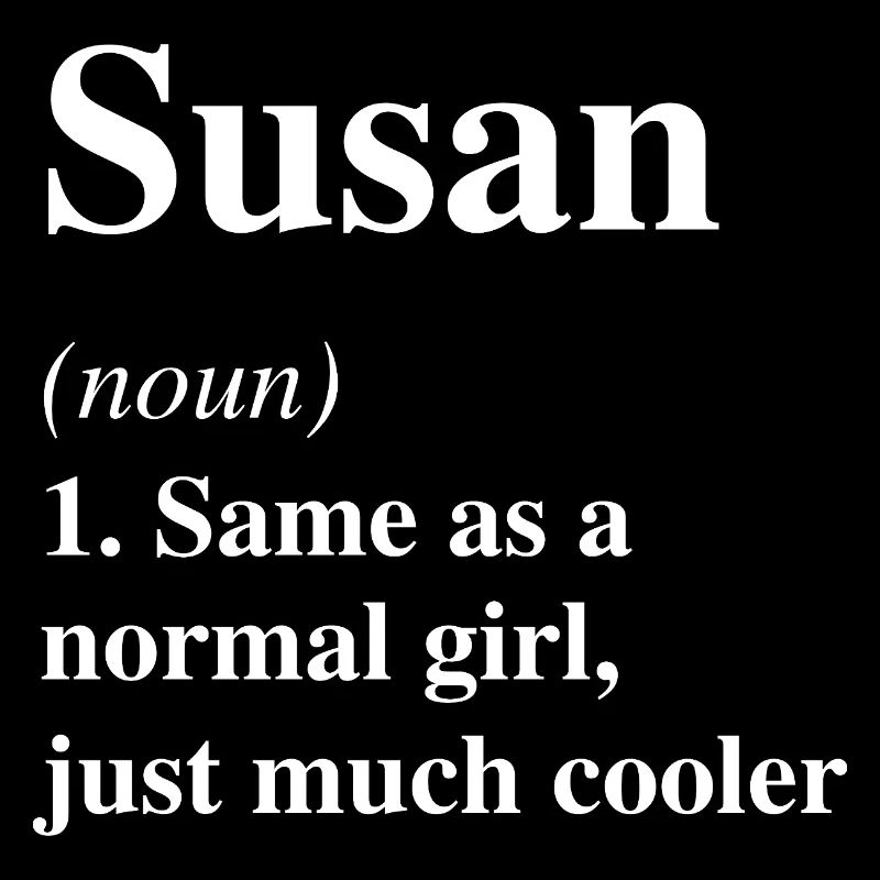 Susan Definition Cooler Name Spruch Geschenk