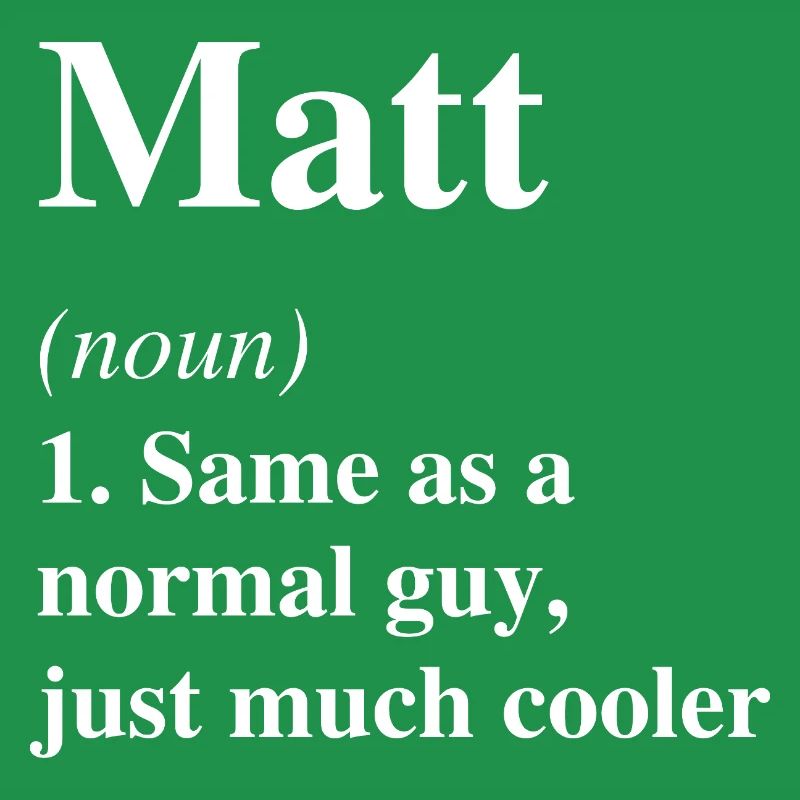 Matt Definition Cool Name Saying Gift