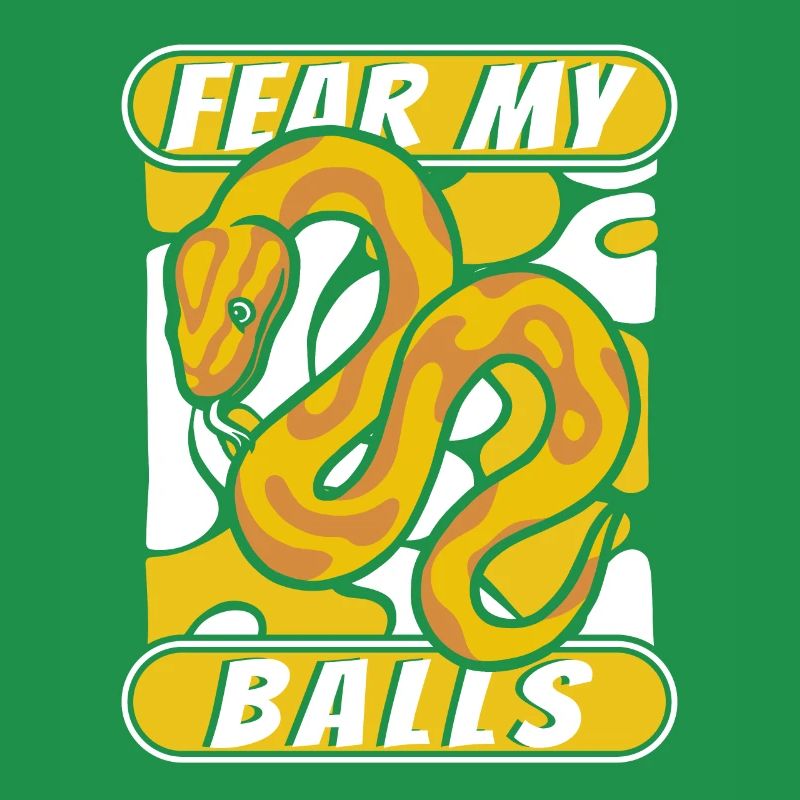 Fear My Balls Python Snake Banana Ball Python