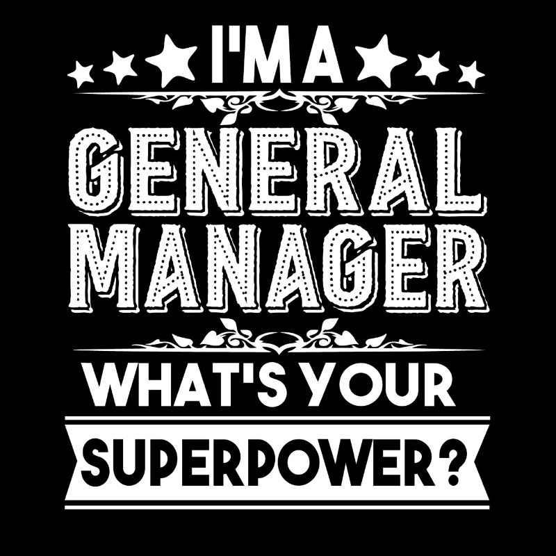 General Manager I am A General Manager