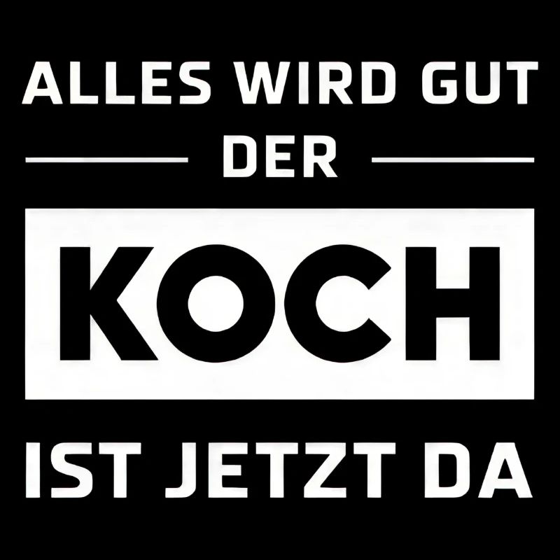Alles Wird Gut Der Koch Ist Jetzt Da