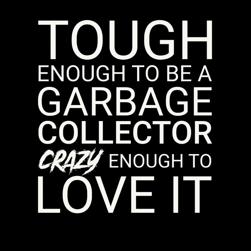 Garbage collector Crazy