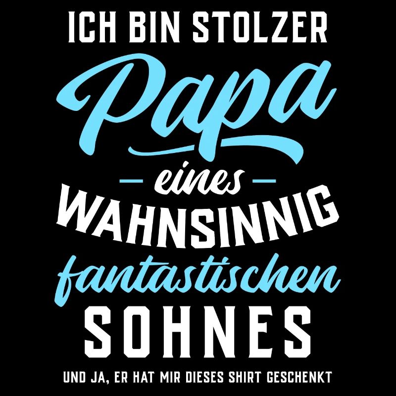 Ich bin stolzer Papa eines fantastischen Sohnes