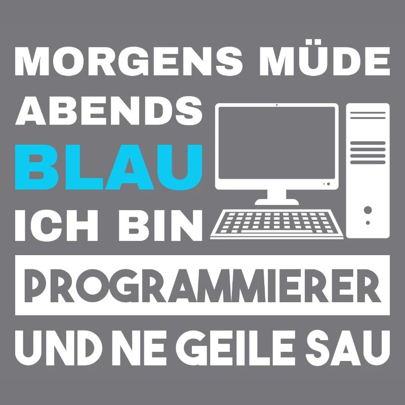 Morgens Müde Abends Blau Programmierer