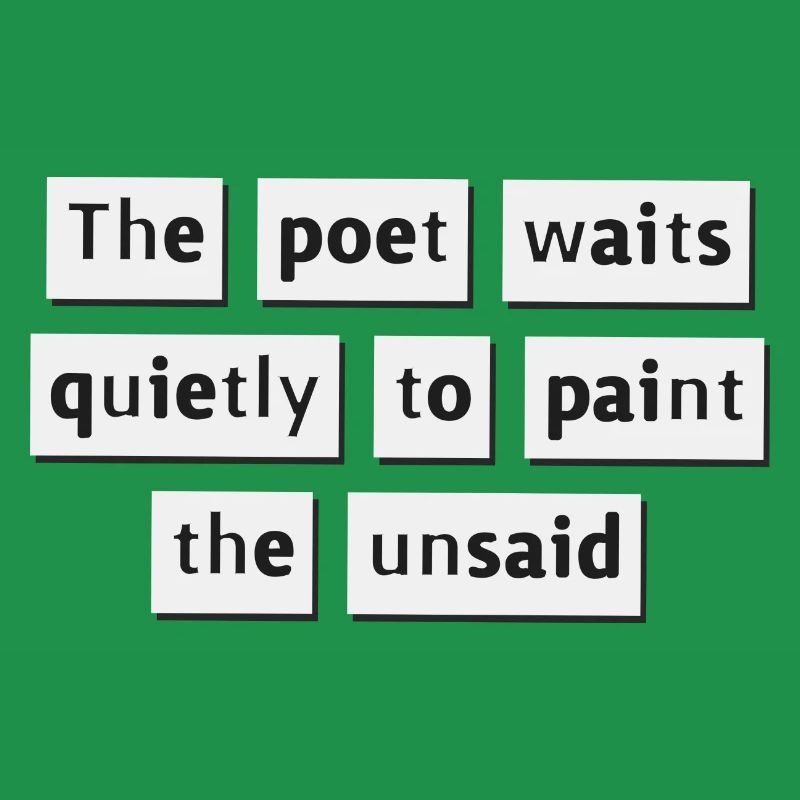 The poet waits quietly...