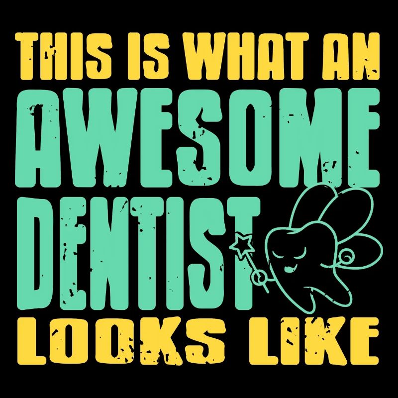 This Is What An Awesome Dentist Looks Like Present