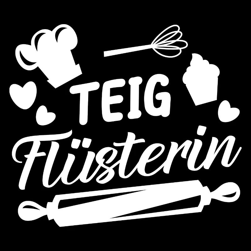 Teig Flüsterin Backen Kuchen Spruch