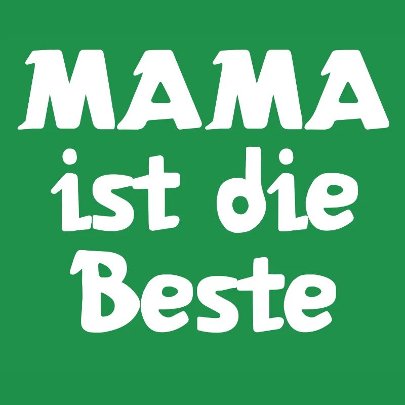 Mama ist die Beste | Mutter | Mama | Eltern