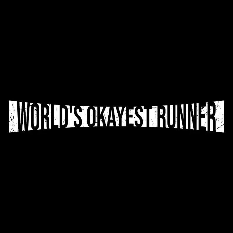 Worlds Okayest Runner Weltweit okayester Läufer