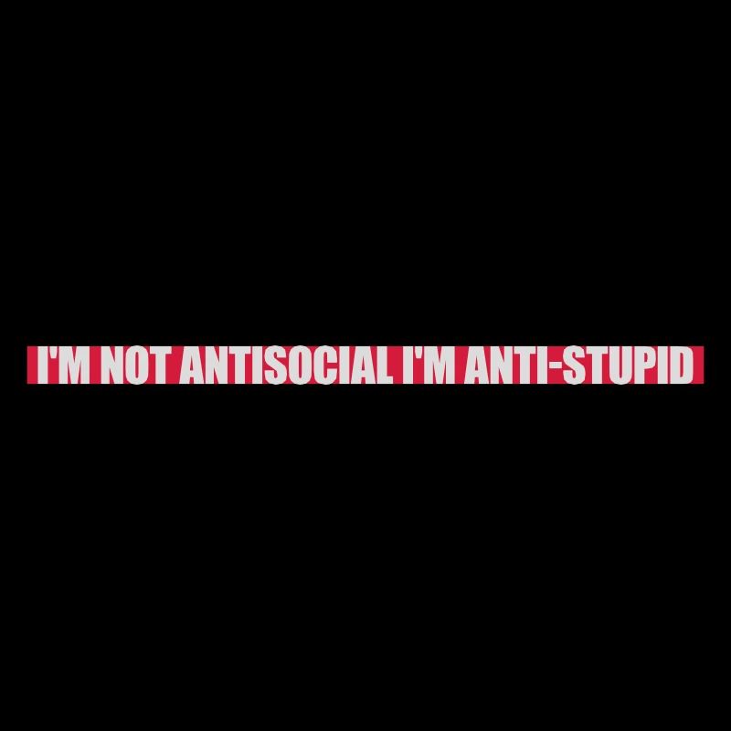 pas antisocial anti-stupide