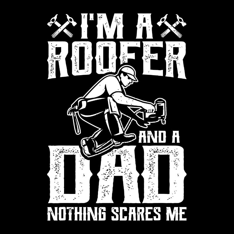 Roofer Dad Funny Roofing Novelty