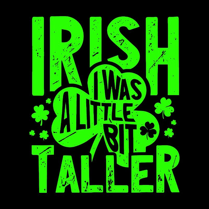 Irisch Ich war ein bisschen größer Lustig St Patrick's