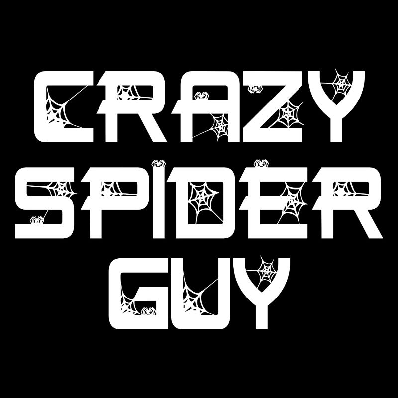 Drôle Crazy Spider Guy Pet Spider Propriétaire