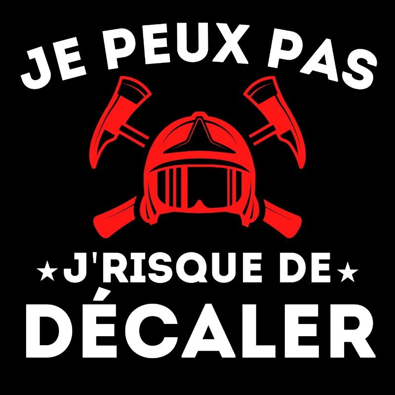 Je Risque de Décaler Cadeau Pompier