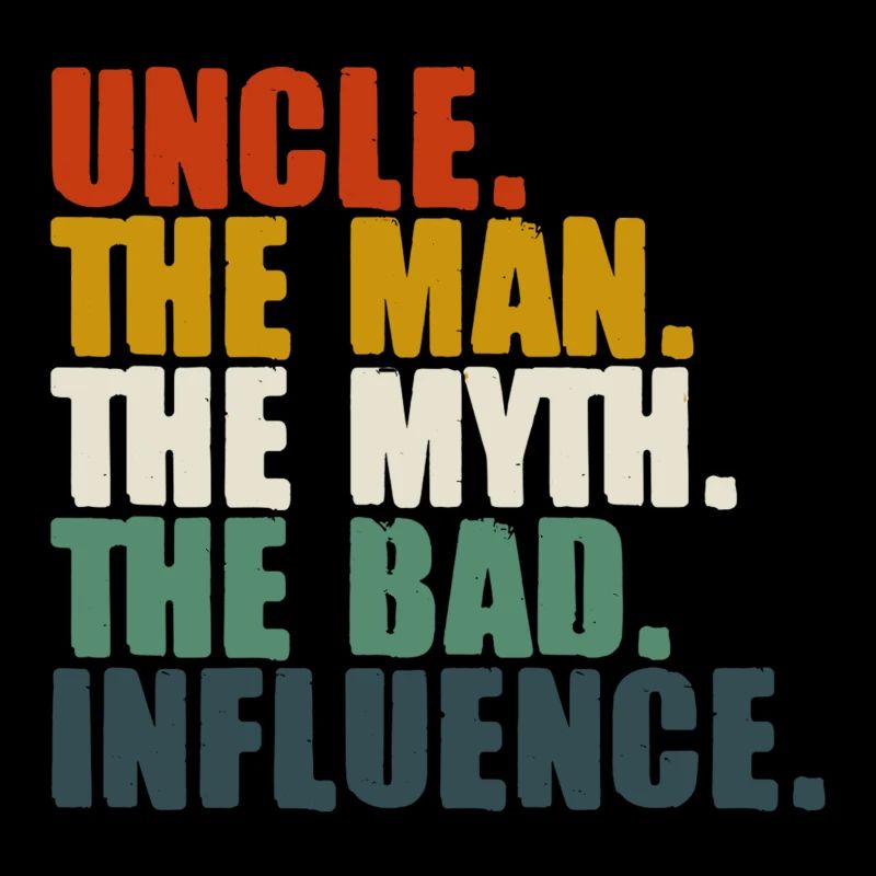 ONKEL, DER MANN, DER MYTHOS, DER SCHLECHTE EINFLUSS