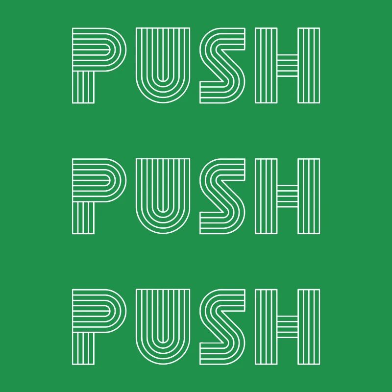 Push Push Motivation