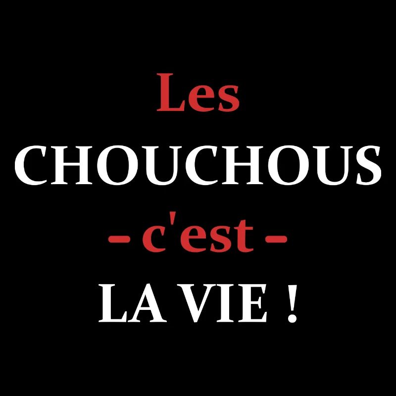 Les Chouchous c'est la vie