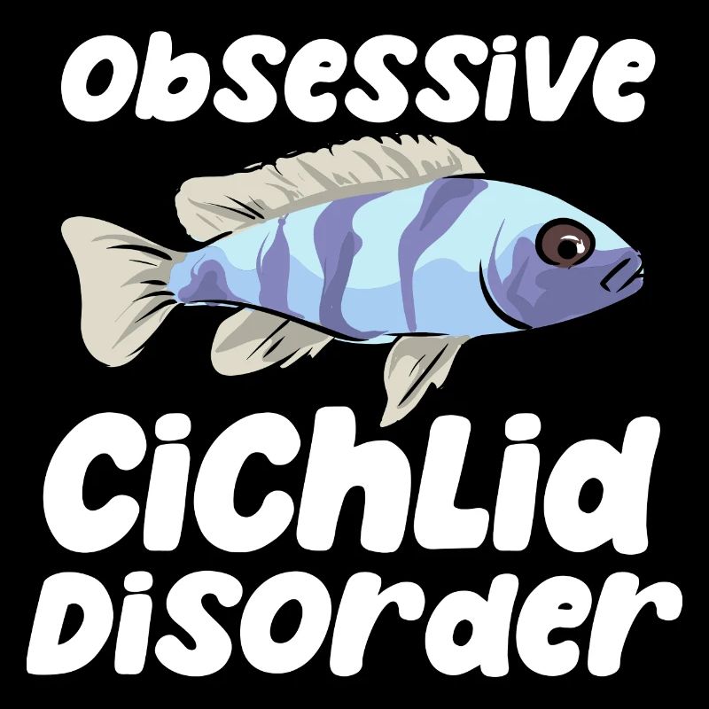 Obsessive Cichlid Disorder