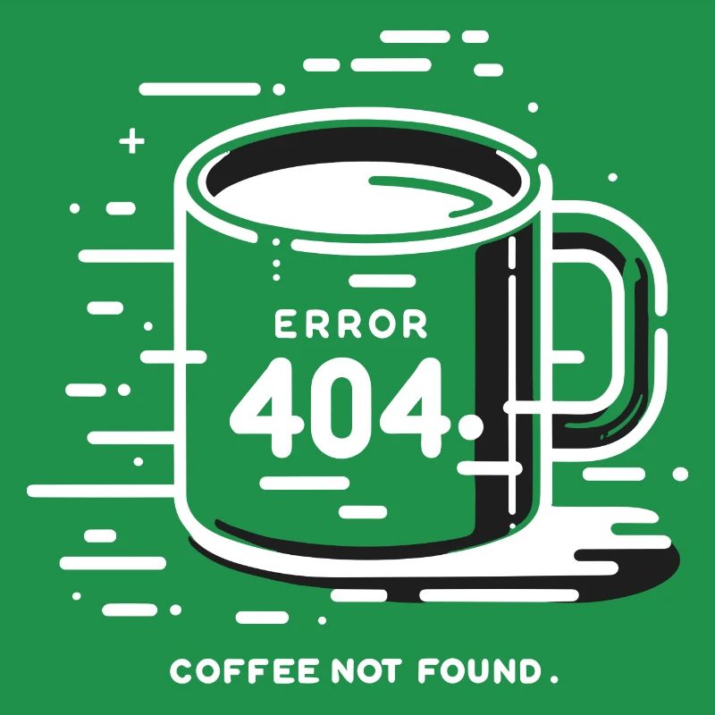 Error 404 Coffee Not Found
