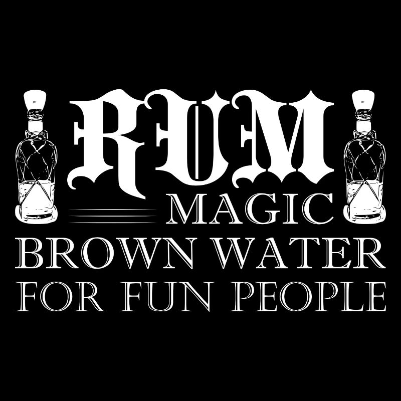 Rum Magic Brown Water For Fun People Drinking Alco