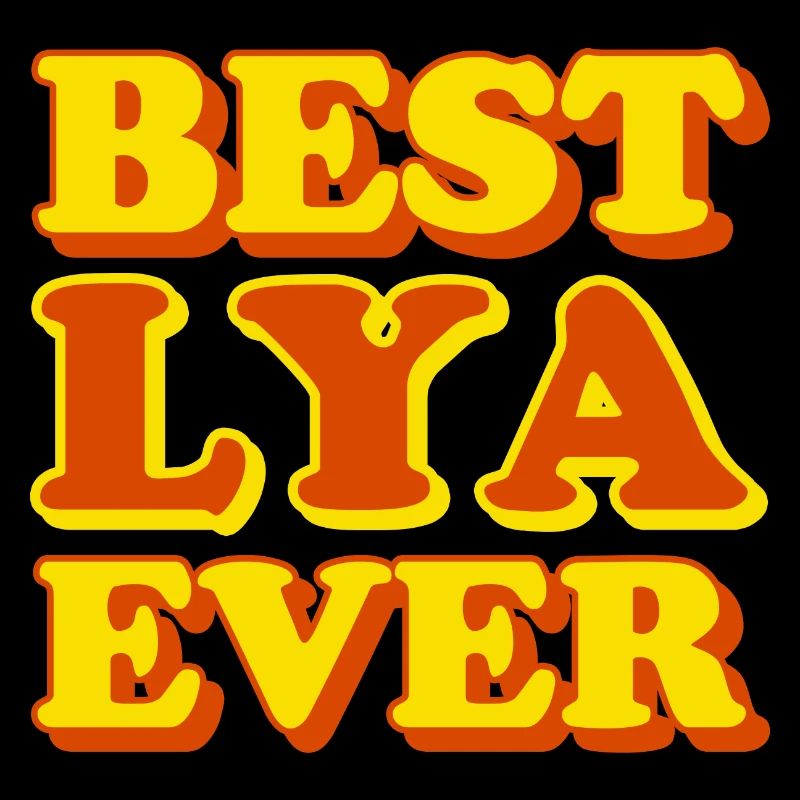 Lya First Name Funny Gift