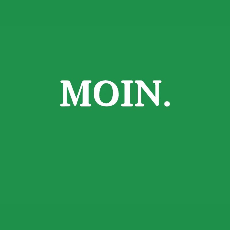 Dialect funny Moin Hello