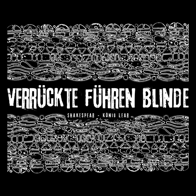 Weisheit - Zitat aus KÖNIG LEAR 2