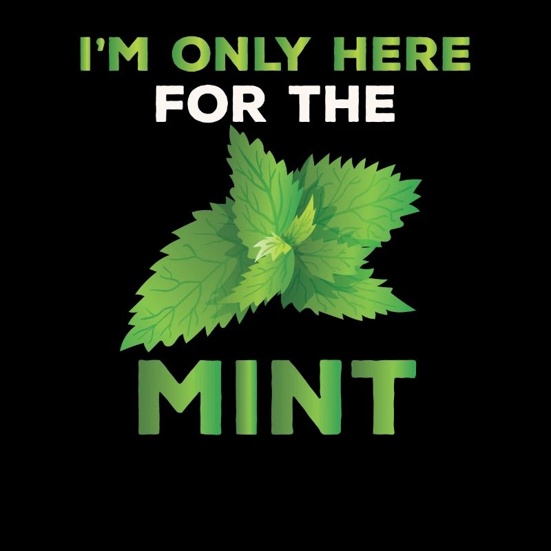 Funny Mint Lover Saying