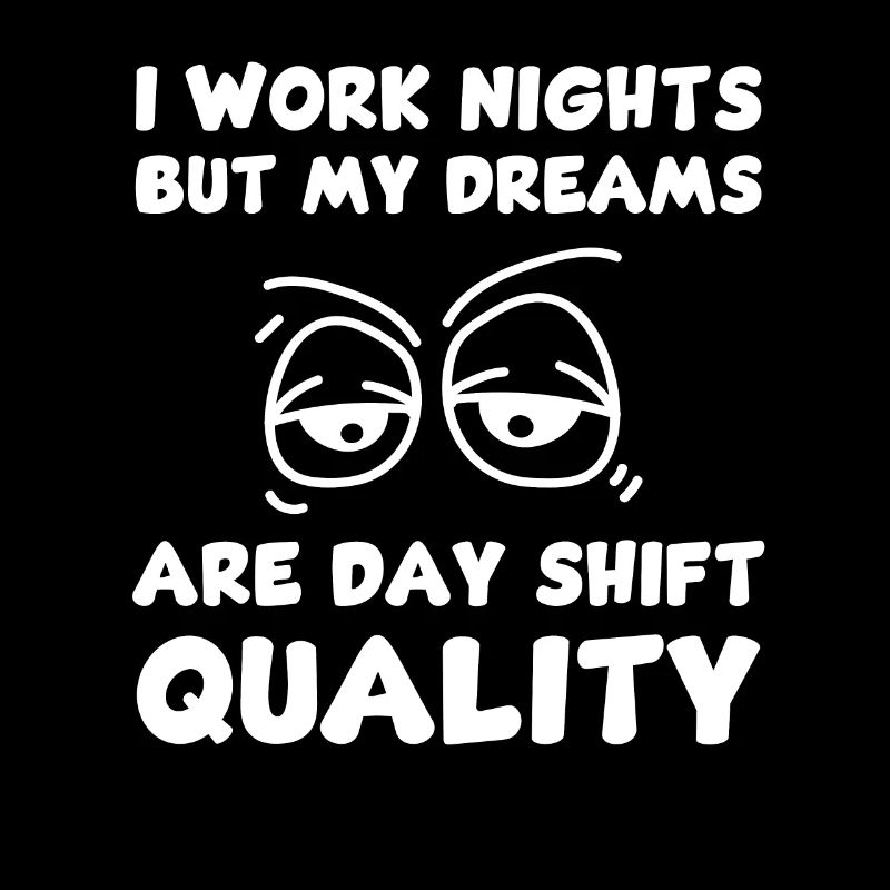Funny night shift t-shirt