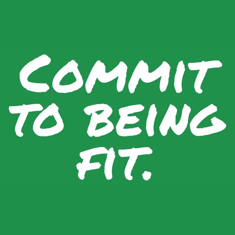 Commit to being fit
