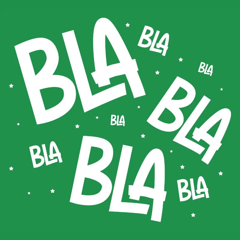 Bla Bla Bla Blahblahblah Funny Speech Sarcasm