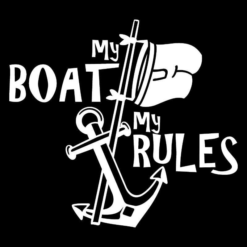 MY BOAT MY RULES CAPTAIN