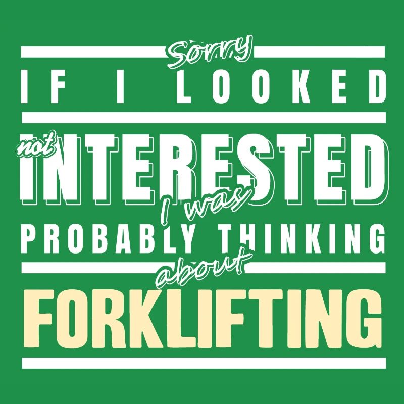Probably Thinking About Forklifting Funny Present