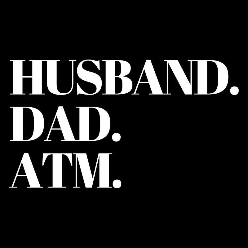 Husband Dad Atm Lustige Vatertags Geschenkidee
